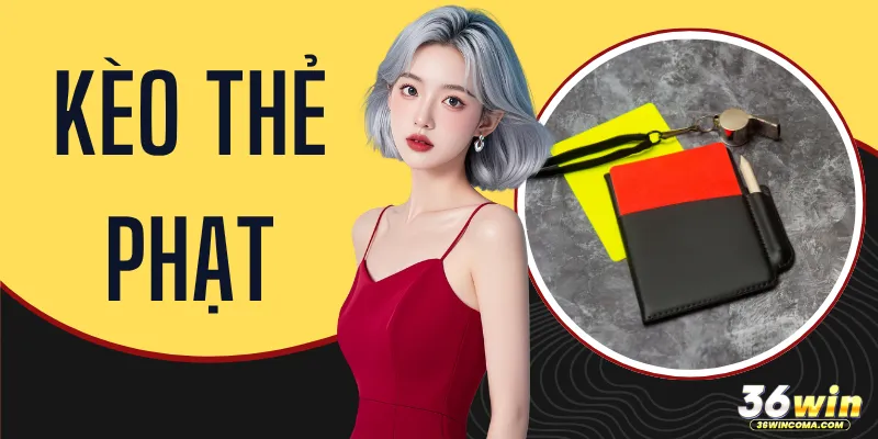 Kèo Thẻ Phạt - Bí Kíp Đọc Vị Trận Đấu Trước Giờ Bóng Lăn